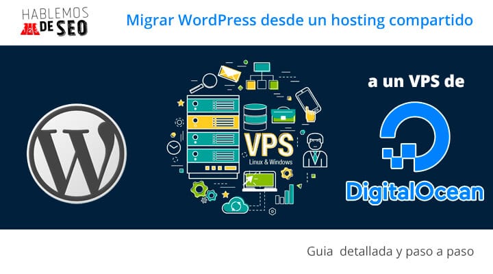 Migrar WordPress desde un hosting compartido a un VPS